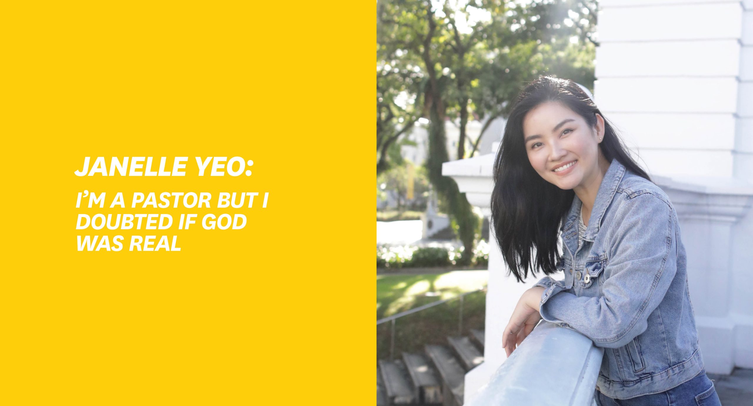 Janelle Yeo: I’m a pastor but I doubted if God was real