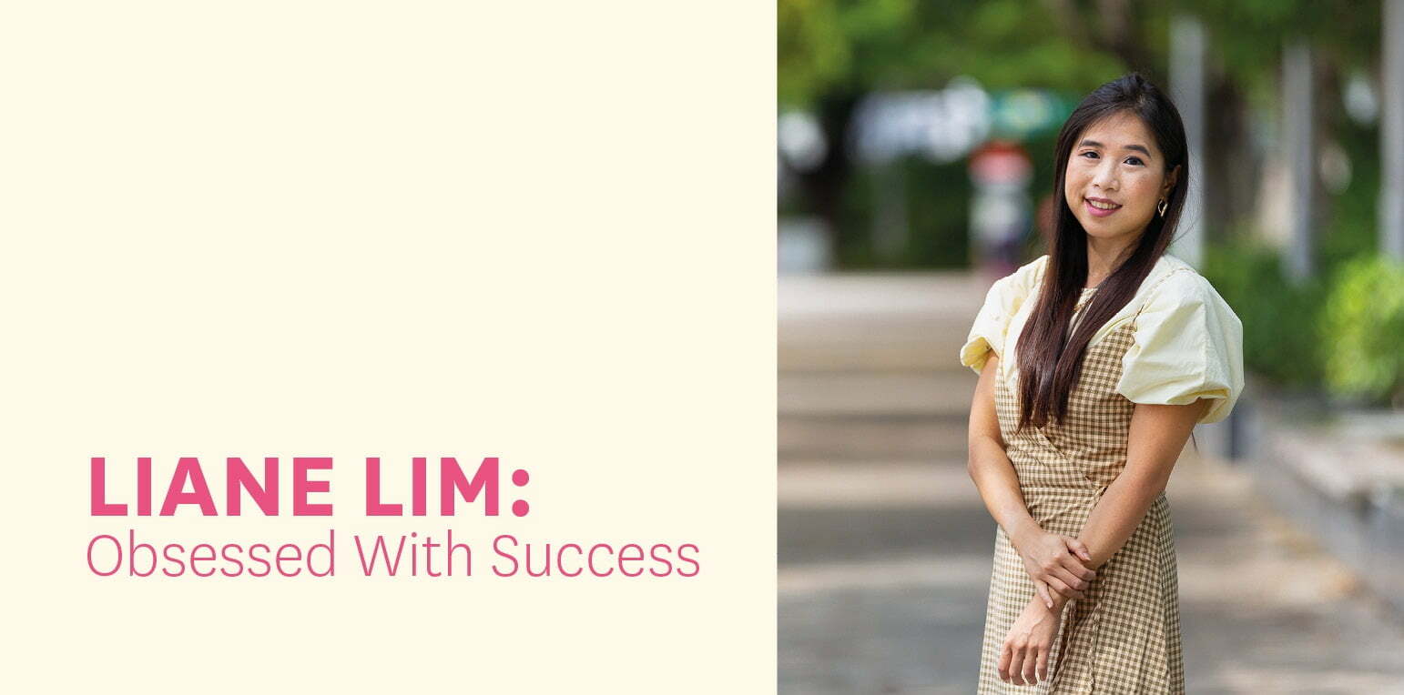 Liane Lim: Obsessed With Success