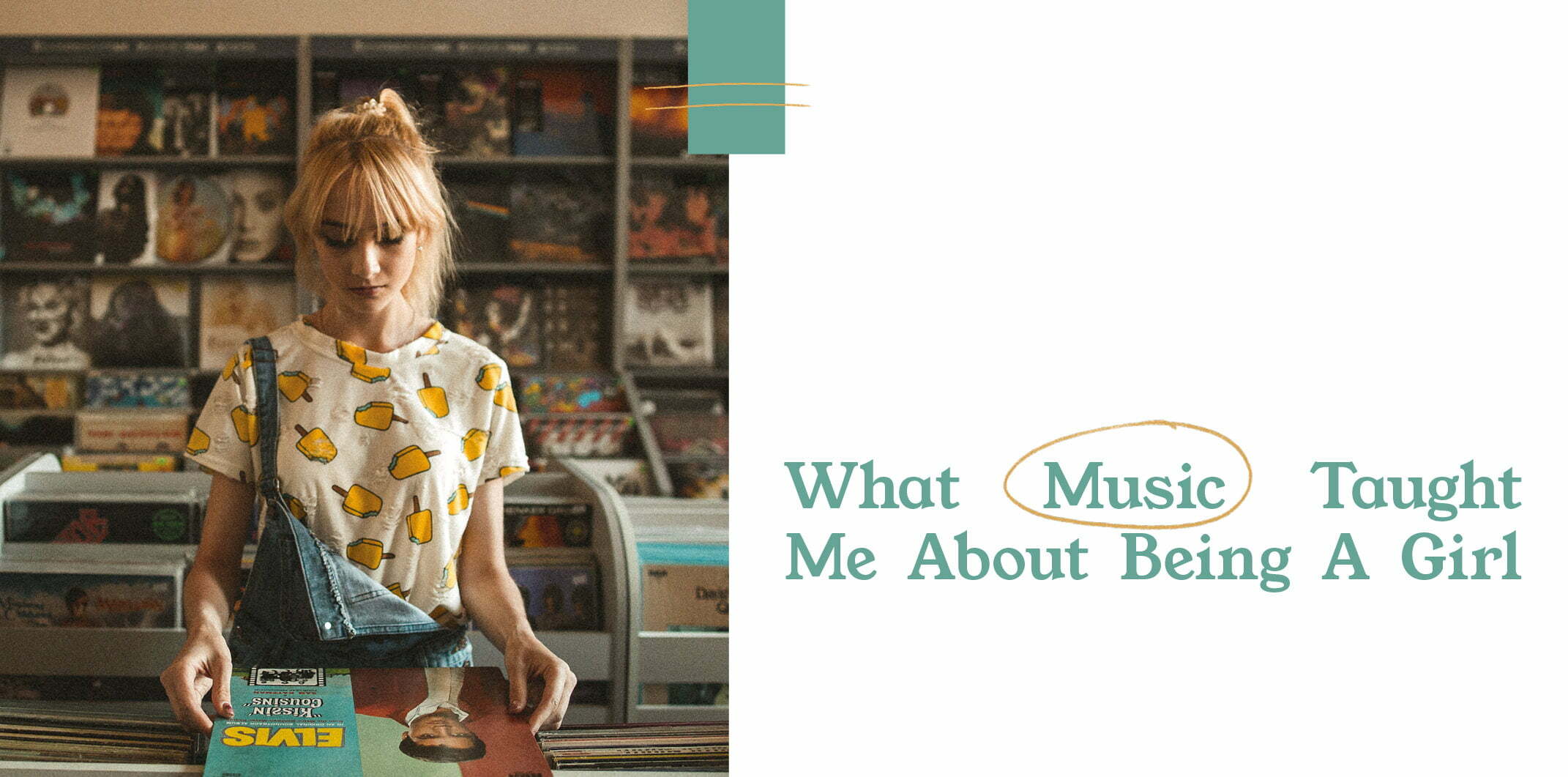 What Music Taught Me About Being A Girl