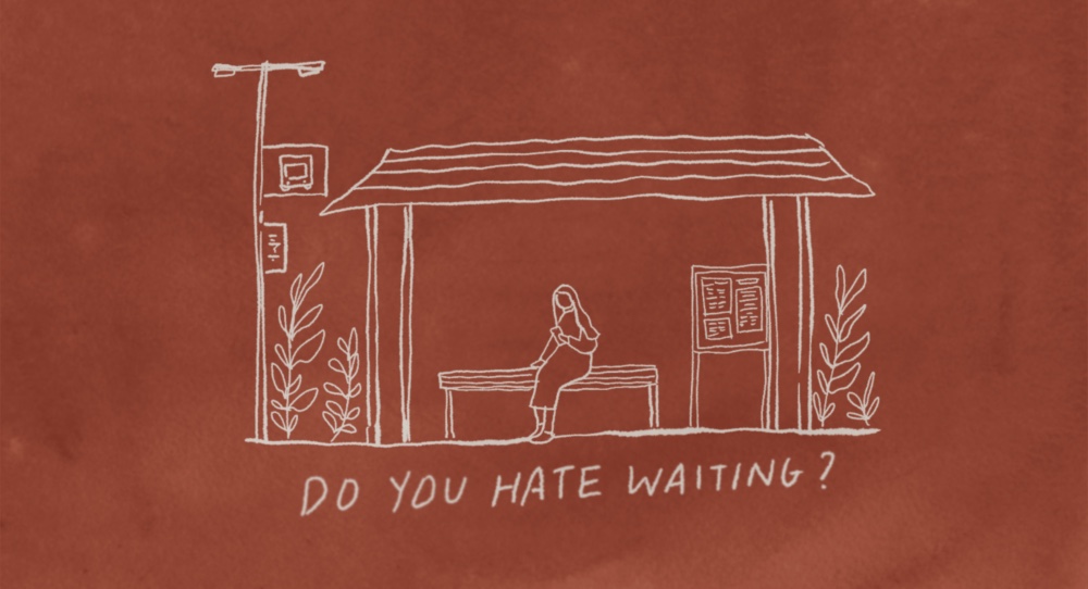 Do you hate waiting?